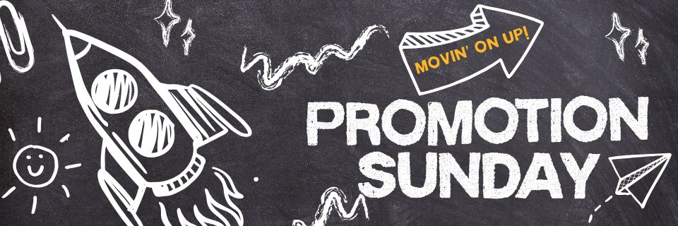 promotion sunday